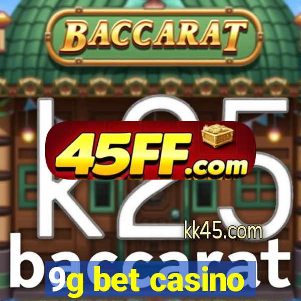 9g bet casino